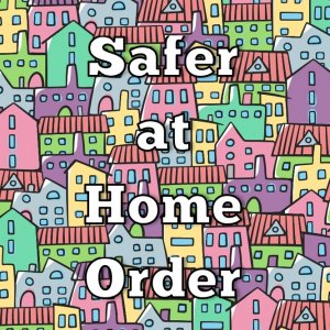 Safer at home order graphic with house illustrations